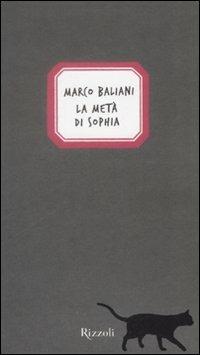La metà di Sophia - Marco Baliani - Libro Rizzoli 2008, Scala italiani | Libraccio.it