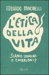 L'etica della vita