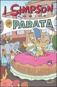 In parata. Simpson comics - Matt Groening - Libro Rizzoli 2008 | Libraccio.it