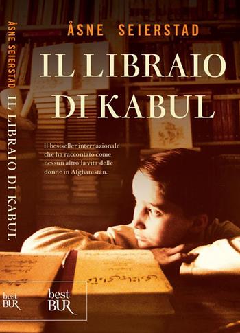 Il libraio di Kabul - Åsne Seierstad - Libro Rizzoli 2008, BUR Best BUR | Libraccio.it