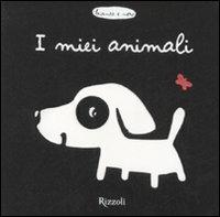 I miei animali. Ediz. illustrata - Xavier Deneux - Libro Rizzoli 2008 | Libraccio.it