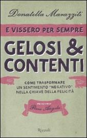 E vissero per sempre gelosi & contenti. Come trasformare un sentimento«negativo» nella chiave della felicità