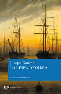La linea d'ombra - Joseph Conrad - Libro Rizzoli 2008, BUR Pillole BUR | Libraccio.it
