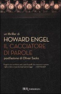 Il cacciatore di parole - Howard Engel - Libro Rizzoli 2008 | Libraccio.it
