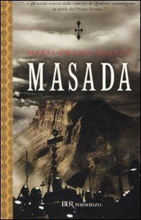 Masada - Maria Grazia Siliato - Libro Rizzoli 2008 | Libraccio.it