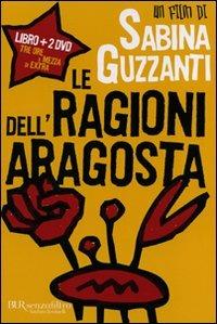 Le ragioni dell'aragosta. Con DVD - Sabina Guzzanti - Libro Rizzoli 2008, BUR Senzafiltro | Libraccio.it