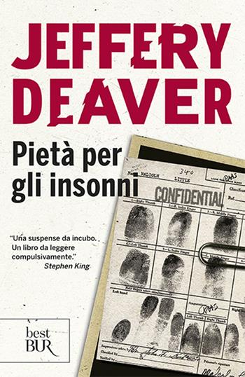 Pietà per gli insonni - Jeffery Deaver - Libro Rizzoli 2002, BUR Narrativa | Libraccio.it