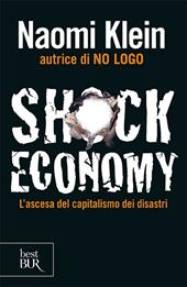 Shock economy. L'ascesa del capitalismo dei disastri