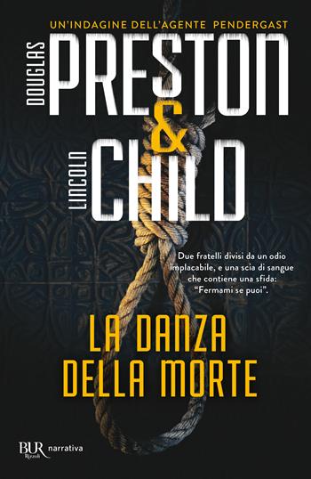 La danza della morte - Douglas Preston, Lincoln Child - Libro Rizzoli 2007, BUR Narrativa | Libraccio.it