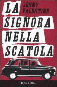 La signora nella scatola - Jenny Valentine - Libro Rizzoli 2008, Oltre | Libraccio.it