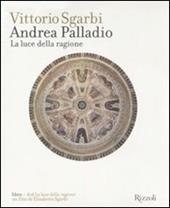 Andrea Palladio. La luce della ragione. Ediz. illustrata. Con DVD
