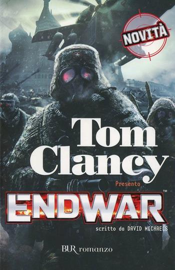 Endwar - Tom Clancy - Libro Rizzoli 2008, BUR Burextra | Libraccio.it