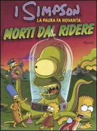 La paura fa novanta. Morti dal ridere. I Simpson - Matt Groening - Libro Rizzoli 2008 | Libraccio.it