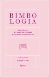 Bimbologia. Ediz. rosa