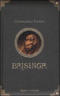 Brisingr. L'eredità. Ediz. speciale. Vol. 3 - Christopher Paolini - Libro Rizzoli 2008, Rizzoli narrativa | Libraccio.it