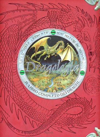 Dragologia  - Libro Rizzoli 2004 | Libraccio.it