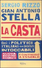 La casta. Perché i politici italiani continuano a essere intoccabili