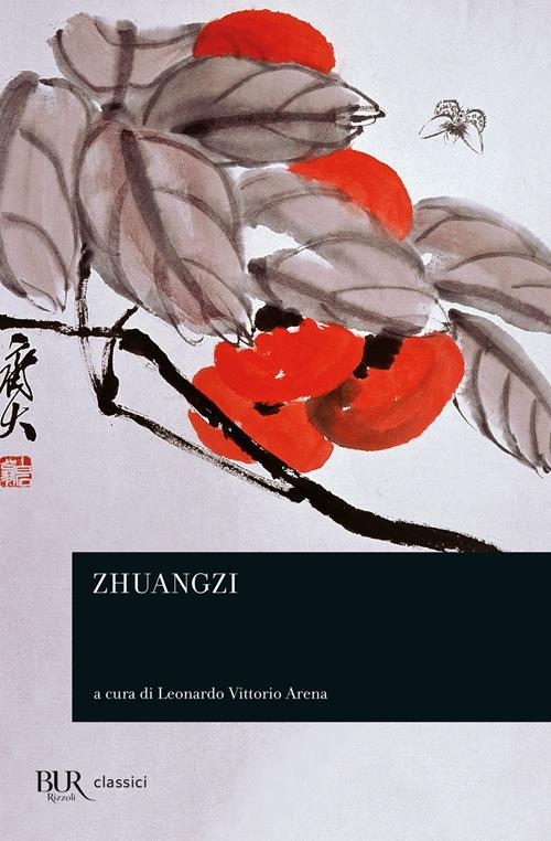 Zhuangzi - Libro Rizzoli 2009, BUR Classici