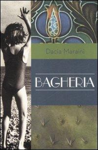 Bagheria - Dacia Maraini - Libro Rizzoli 2009, BUR Burextra | Libraccio.it