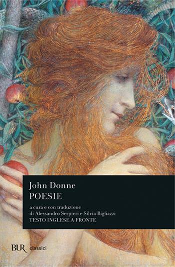 Poesie. Testo inglese a fronte - John Donne - Libro Rizzoli 2009, Bur poesia | Libraccio.it
