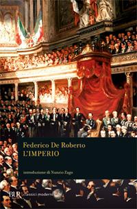 L'imperio - Federico De Roberto - Libro Rizzoli 2009, BUR Classici moderni | Libraccio.it