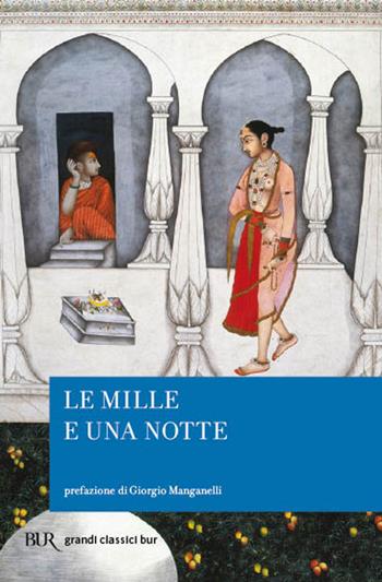 Le mille e una notte  - Libro Rizzoli 2009, BUR Radici BUR | Libraccio.it