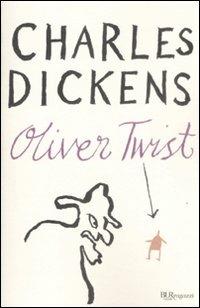 Oliver Twist - Charles Dickens - Libro Rizzoli 2009, Bur ragazzi | Libraccio.it