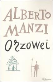 Orzowei. Ediz. integrale