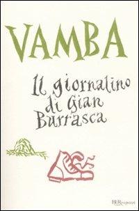 Il giornalino di Gian Burrasca. Ediz. integrale - Vamba - Libro Rizzoli 2009, Bur ragazzi | Libraccio.it