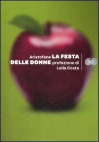 La festa delle donne - Aristofane - Libro Rizzoli 2009, BUR Bur 60 | Libraccio.it