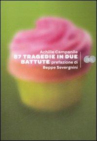 Ottantasette tragedie in due battute - Achille Campanile - Libro Rizzoli 2009, BUR Bur 60 | Libraccio.it