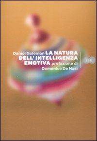 La natura dell'intelligenza emotiva - Daniel Goleman - Libro Rizzoli 2009, BUR Bur 60 | Libraccio.it