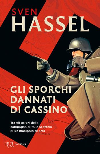 Gli sporchi dannati di Cassino - Sven Hassel - Libro Rizzoli 1999, BUR Narrativa | Libraccio.it