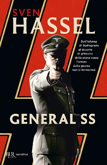 General SS - Sven Hassel - Libro Rizzoli 2002, BUR Narrativa | Libraccio.it