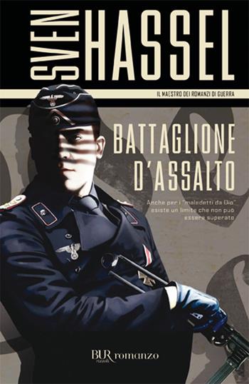 Battaglione d'assalto - Sven Hassel - Libro Rizzoli 2002, BUR Narrativa | Libraccio.it