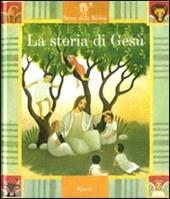 La storia di Gesù. Ediz. illustrata. Con 2 CD Audio