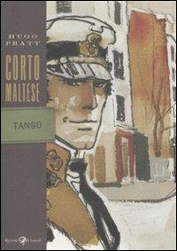 Corto Maltese. Tango - Hugo Pratt - Libro Rizzoli Lizard 2009, Tascabili Pratt | Libraccio.it