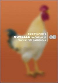 Novelle - Luigi Pirandello - Libro Rizzoli 2009, BUR Varia | Libraccio.it