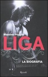 Liga. La biografia