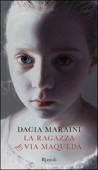 La ragazza di via Maqueda - Dacia Maraini - Libro Rizzoli 2009, Scala italiani | Libraccio.it