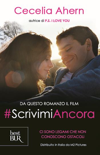 Scrivimi ancora - Cecelia Ahern - Libro Rizzoli 2006, BUR Narrativa | Libraccio.it