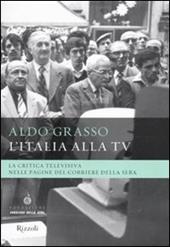 L'Italia alla Tv. La critica televisiva nelle pagine del Corriere della sera