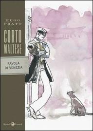 Corto Maltese. Favola di Venezia - Hugo Pratt - Libro Rizzoli 2009 | Libraccio.it