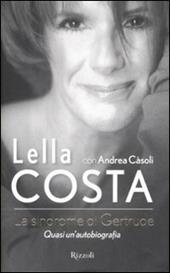 La sindrome di Gertrude. Quasi un'autobiografia