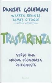 Trasparenza. Verso una nuova economia dell'onestà