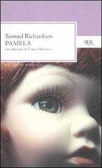 Pamela - Samuel Richardson - Libro Rizzoli 2009, BUR Classici moderni | Libraccio.it