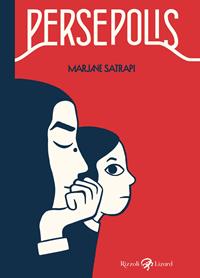 Persepolis. Ediz. integrale - Marjane Satrapi - Libro Rizzoli Lizard 2007 | Libraccio.it