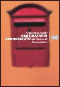 Destinatario sconosciuto - Katherine Kressmann Taylor - Libro Rizzoli 2009, BUR Bur 60 | Libraccio.it