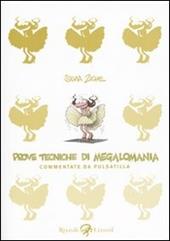 Prove tecniche di megalomania