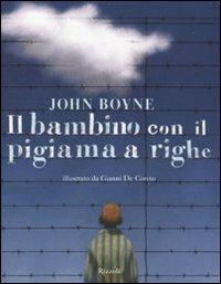 Il bambino con il pigiama a righe - John Boyne - Libro Rizzoli 2009 | Libraccio.it